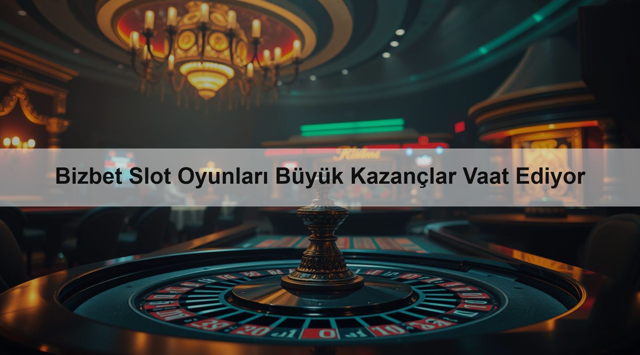 Bizbet Slot Oyunları Büyük Kazançlar Vaat Ediyor 1 Bizbet Slot Oyunları Büyük Kazançlar Vaat Ediyor