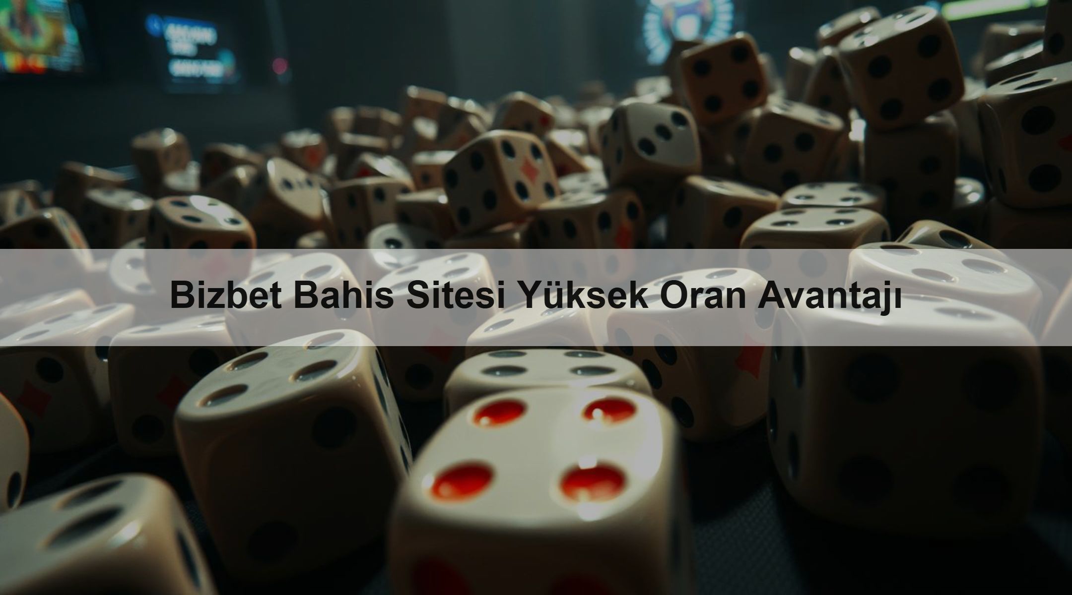 Bizbet Bahis Sitesi Yüksek Oran Avantajı