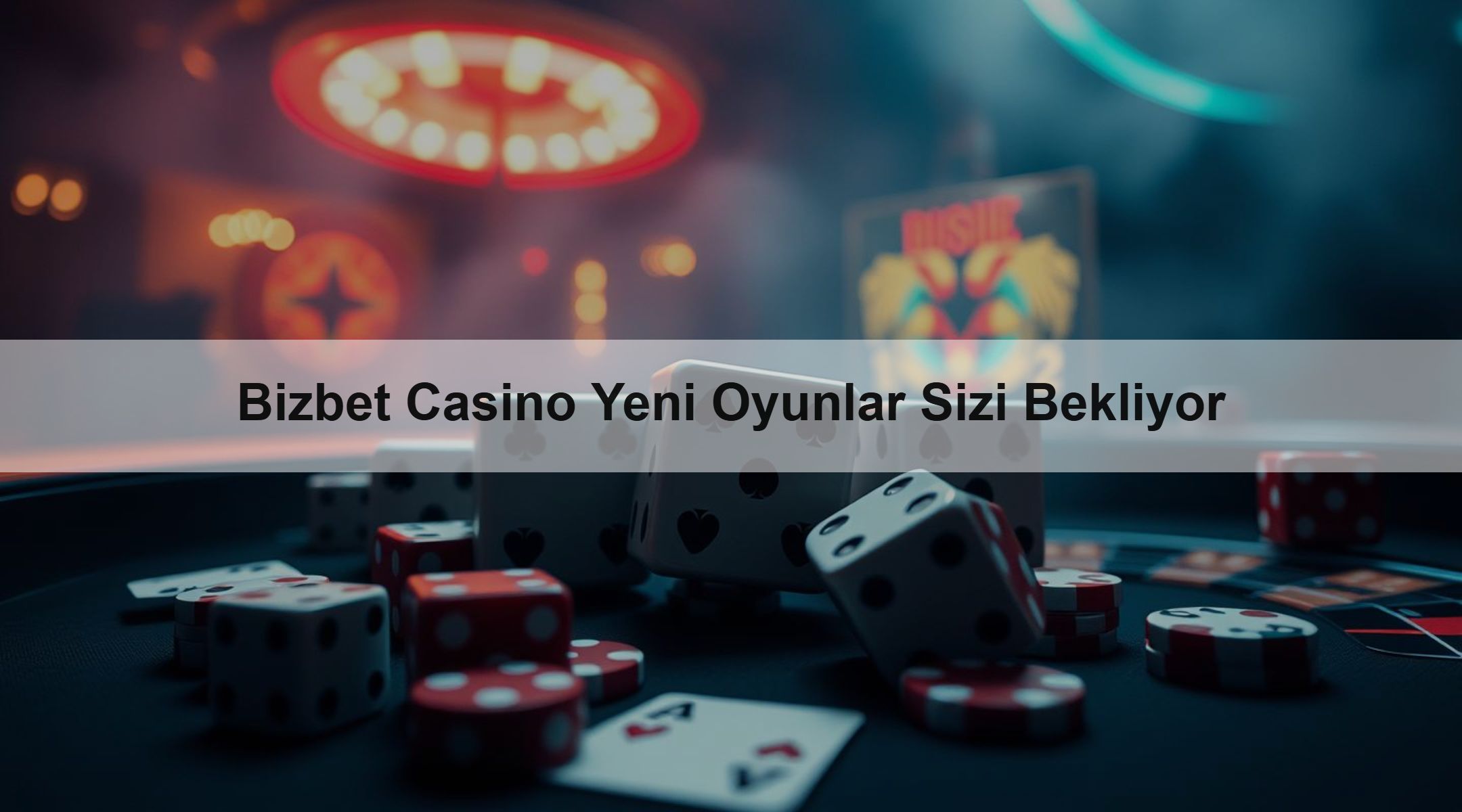 Bizbet Casino Yeni Oyunlar Sizi Bekliyor 1 Bizbet Casino Yeni Oyunlar Sizi Bekliyor